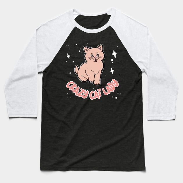 Crazy Cat Lady Baseball T-Shirt by DankFutura